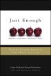 Just Enough: Tools for Creating Success in Your Work and Life